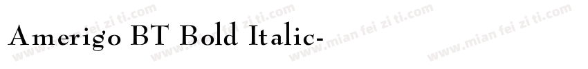Amerigo BT Bold Italic字体转换